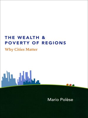 cover image of The Wealth and Poverty of Regions